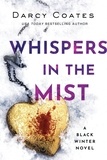  Darcy Coates - Whispers in the Mist - Black Winter, #3.