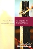  Yvonne A. Pereira et  Por el Espíritu Adolfo Bezerra - La Tragedia de Santa María.