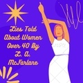  L. A. McFarlane - Lies Told About Women Over 40: Challenging the Myths and Stereotypes.