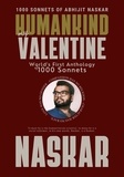  Abhijit Naskar - Humankind, My Valentine: World's First Anthology of 1000 Sonnets.