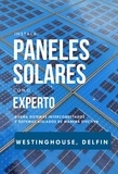  PHILLIP WESTINGHOUSE et  ALAN ADRIAN DELFIN-COTA - Instala Paneles Solares Como Experto Diseña Sistemas Interconectados Y Sistemas Aislados De Manera Efectiva.