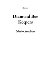  Mario Amehou - Diamond Bee Keepers - Poetry.