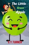  S.Y. TURNER - The Little Green Apple - MY BOOKS, #7.