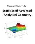  Simone Malacrida - Exercises of Advanced Analytical Geometry.