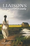  DUNCAN DU BOIS - Liaisons- Life in a Colonial County.