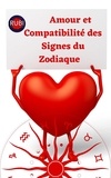  Rubi Astrólogas - Amour et Compatibilité des Signes du Zodiaque.