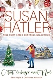  Susan Hatler - C’était le baiser avant Noël - Idylle à Christmas Mountain, #2.
