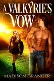  Madison Granger - A Valkyrie's Vow.