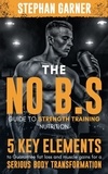  Stephan Garner - The No B.S. Guide to Strength Training Nutrition.