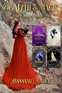  Hannah E Carey - Of Myth &amp; Magic: Series Starter Collection.