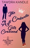  Tawdra Kandle - The Anti-Cinderella Gets Crowned - The Anti-Cinderella Chronicles, #4.