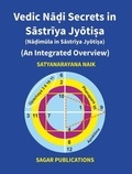  Satyanarayana Naik - Vedic Nadi Secrets in Sastriya Jyotisa.