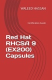  Waleed Hassan - Red Hat RHCSA 9 (EX200) Capsules Certification Guide.