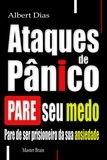  Albert Dias - Ataques de pânico Pare seu medo.