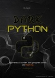  HG inc - Dark python : apprenez à créer vos propre outils de hacking.
