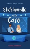  Cynthia Gunderson - Stickhandle With Care - Canadian Played, #3.