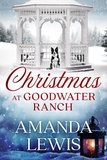  Amanda Lewis - Christmas at Goodwater Ranch - Goodwater Ranch, #5.