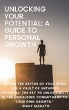  Binay Mahato - Unlocking Your Potential: A Guide to Personal Growth.