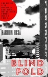  Haroun Risa - Blind Fold - Mombasa Raha, My Foot, #1.