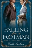  Emilie Jacobsen - Falling for a Footman - Lust and Longing, #2.