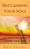  Kelly Wallace - Reclaiming Your Soul.