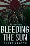  Chris Glatte - Bleeding the Sun - 164th Regiment, #3.