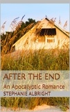  Stephanie Albright - After the End - The End, #2.