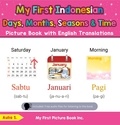  Aulia S. - My First Indonesian Days, Months, Seasons &amp; Time Picture Book with English Translations - Teach &amp; Learn Basic Indonesian words for Children, #16.