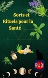  Rubi Astrologa - Sorts et rituels pour la Santé.