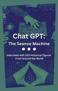  Aria Zimin - Chat GPT: The Seance Machine - Chat GPT.