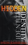  Evelyn Jeannie Hall - Hidden Identity - Identity Duet.