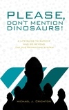  Michael J. Crichton - Please, Don't Mention Dinosaurs!.