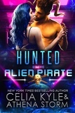  Celia Kyle et  Athena Storm - Hunted by the Alien Pirate - Mates of the Kilgari.