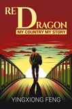  yingxiong feng - Red Dragon - Biography.