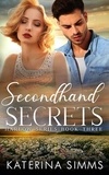  Katerina Simms - Secondhand Secrets – A Harlow Series Book - Harlow Series, #3.