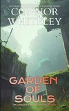  Connor Whiteley - Garden Of Souls: An Urban Fantasy Short Story - The Cato Dragon Rider Fantasy Series.