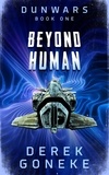  Derek Goneke - Dunwars  Beyond Human - 1, #1.