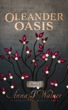  Anna J Walner - Oleander Oasis.