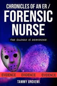 Tammy Undiemi - Chronicles of an ER/Forensic Nurse.