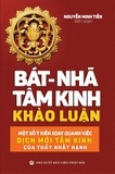  Nguyễn Minh Tiến - Bát Nhã Tâm Kinh Khảo Luận.
