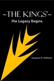  Zowayne O. Williams - The Kings'- The Legacy Begins.