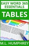  M.L. Humphrey - Word 365 Tables - Easy Word 365 Essentials, #4.