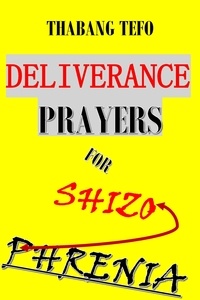  Thabang Tefo - Deliverance Prayers For Schizophrenia.