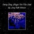  Amy Ruth Womer - Every Day Magic For The Soul.