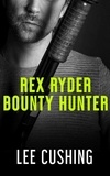  Lee Cushing - Rex Ryder - Bounty Hunter - Rex Ryder - Bounty Hunter, #1.
