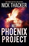  Nick Thacker - Het Phoenix Project - Harvey Bennett Thrillers - Dutch, #0.