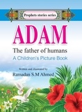 Ramadan Ahmed - Adam - The Father of Humans.