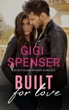 Gigi Spenser - Built for Love: Bad Boy Older Woman Romance - Designing Love.