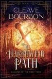  Cleave Bourbon - The Harrowing Path - Shadows of the First Trine, #1.