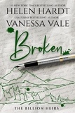  Vanessa Vale et  Helen Hardt - Broken - The Billion Heirs, #3.
